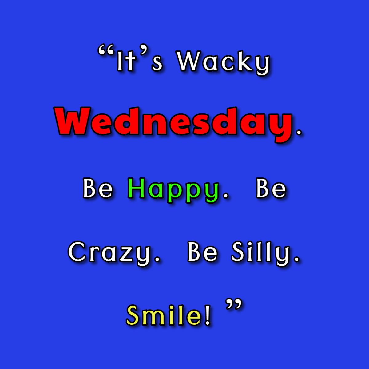 Wednesday Funny Quotes That Will Make Your Day - Teal Smiles