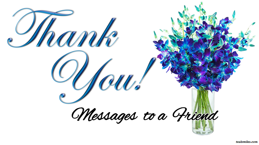 100 Sincere Thank You Messages To A Friend