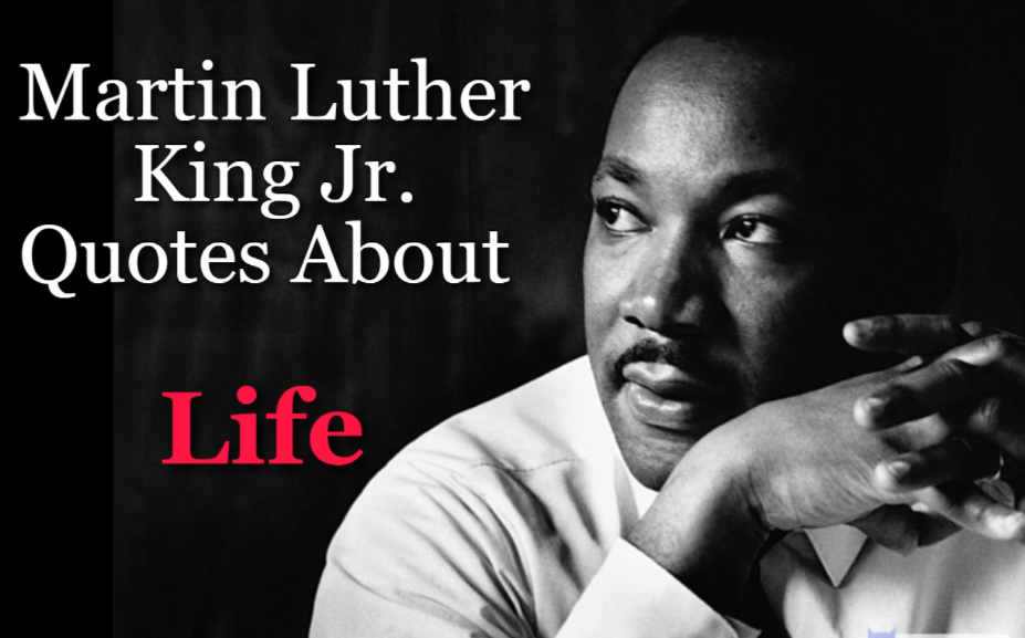 Martin Luther King Jr. Quotes About Life - Teal Smiles